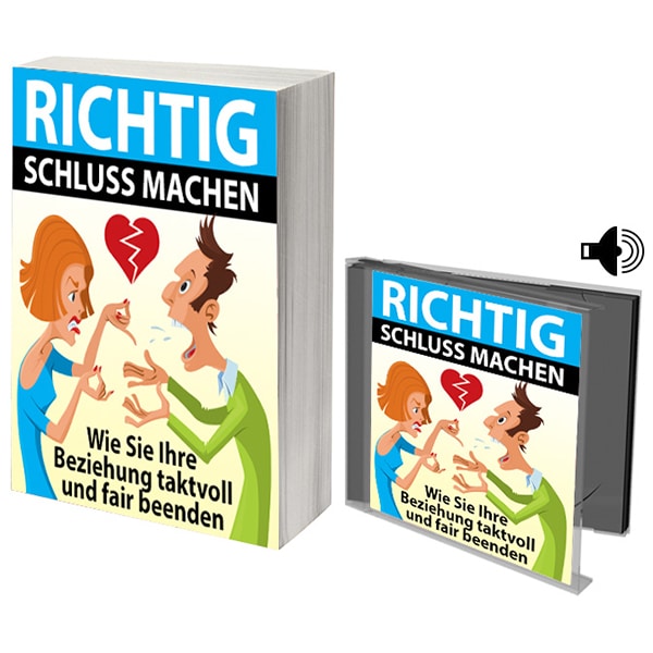 Richtig Schluss machen